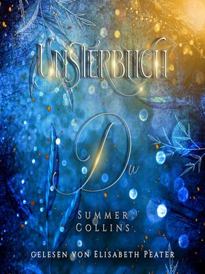 cover image of Unsterblich Du